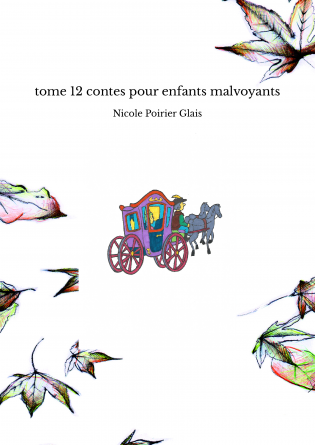 tome 12 contes pour enfants malvoyants