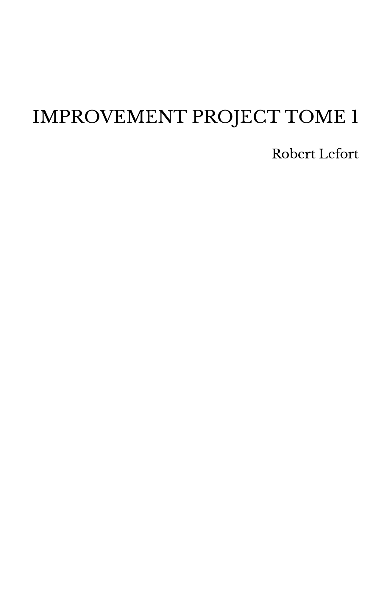 IMPROVEMENT PROJECT TOME 1