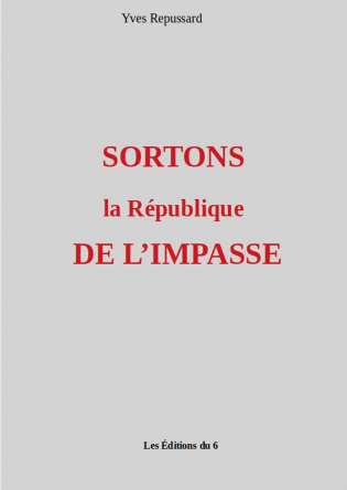 SORTONS la République DE L'IMPASSE
