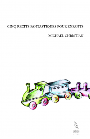 CINQ RECITS FANTASTIQUES POUR ENFANTS