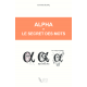 Alpha et le secret des mots