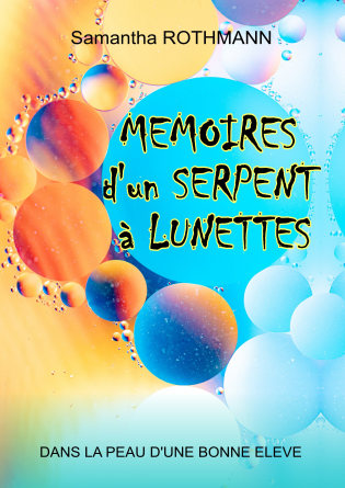 MEMOIRES D'UN SERPENT A LUNETTES