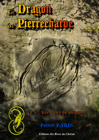 Le Dragon de Pierrecharve Tome 3