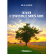 QUAND L'INVISIBLE NOUS AIDE