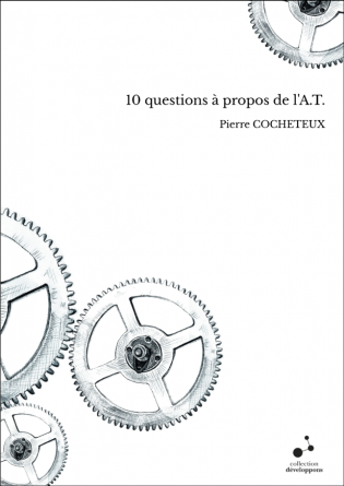 10 questions à propos de l'A.T.