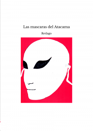 Las mascaras del Atacama
