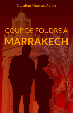 Coup de foudre à Marrakech