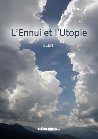 L'Ennui et L'Utopie