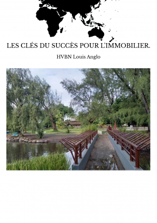 LES CLÉS DU SUCCÈS POUR L'IMMOBILIER.