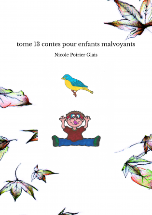 tome 13 contes pour enfants malvoyants