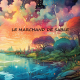 LE MARCHAND DE SABLE