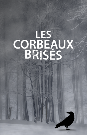 Les corbeaux brisés