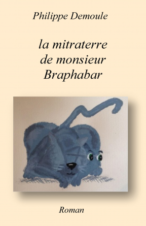 La mitraterre de monsieur Braphabar