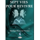 Sept vies pour revivre