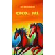 Caco et Val