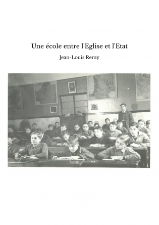 Une école entre l'Eglise et l'Etat