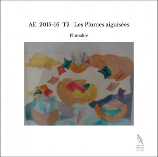 AE 2015-16 T2 Les Plumes aiguisées