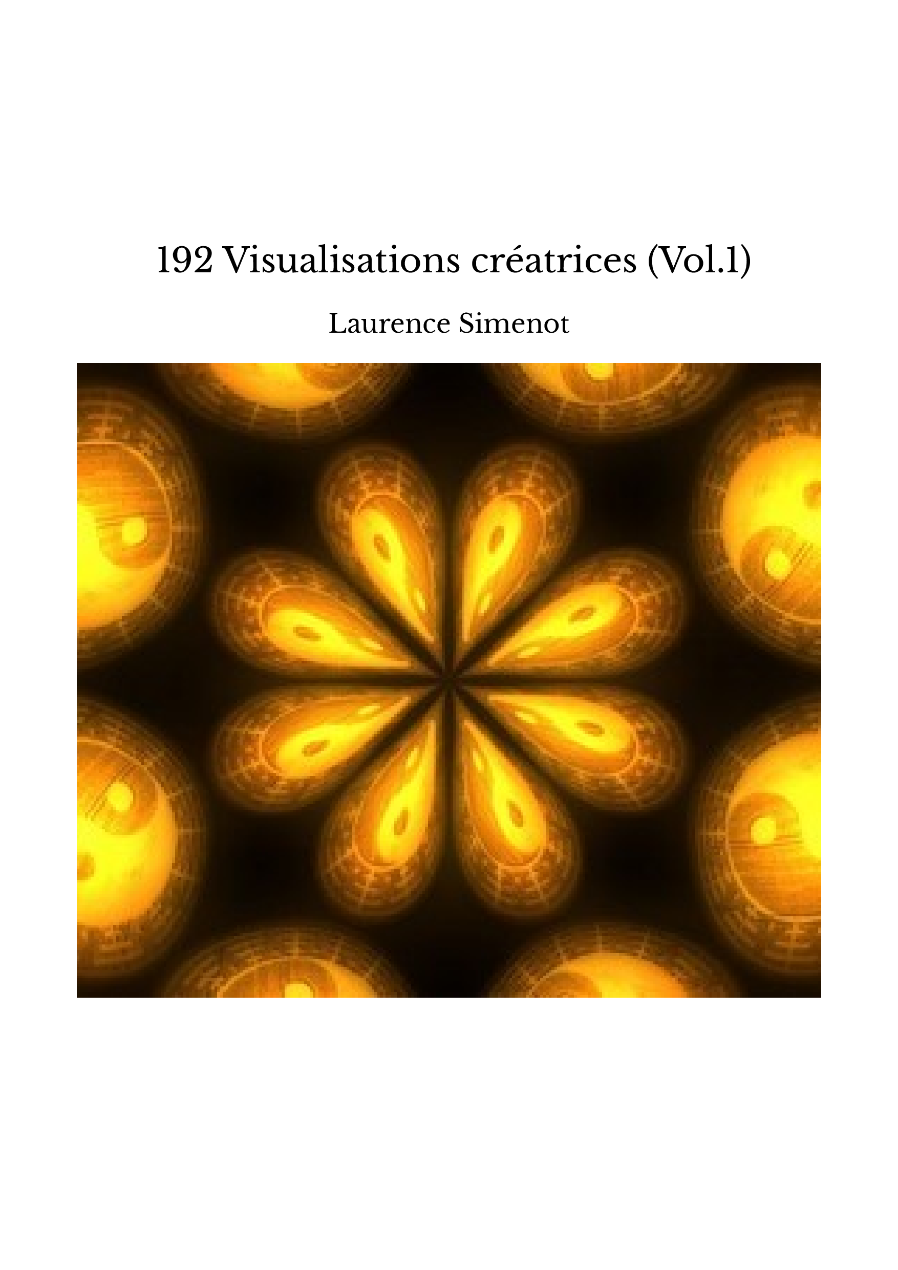  192 Visualisations créatrices (Vol.1)