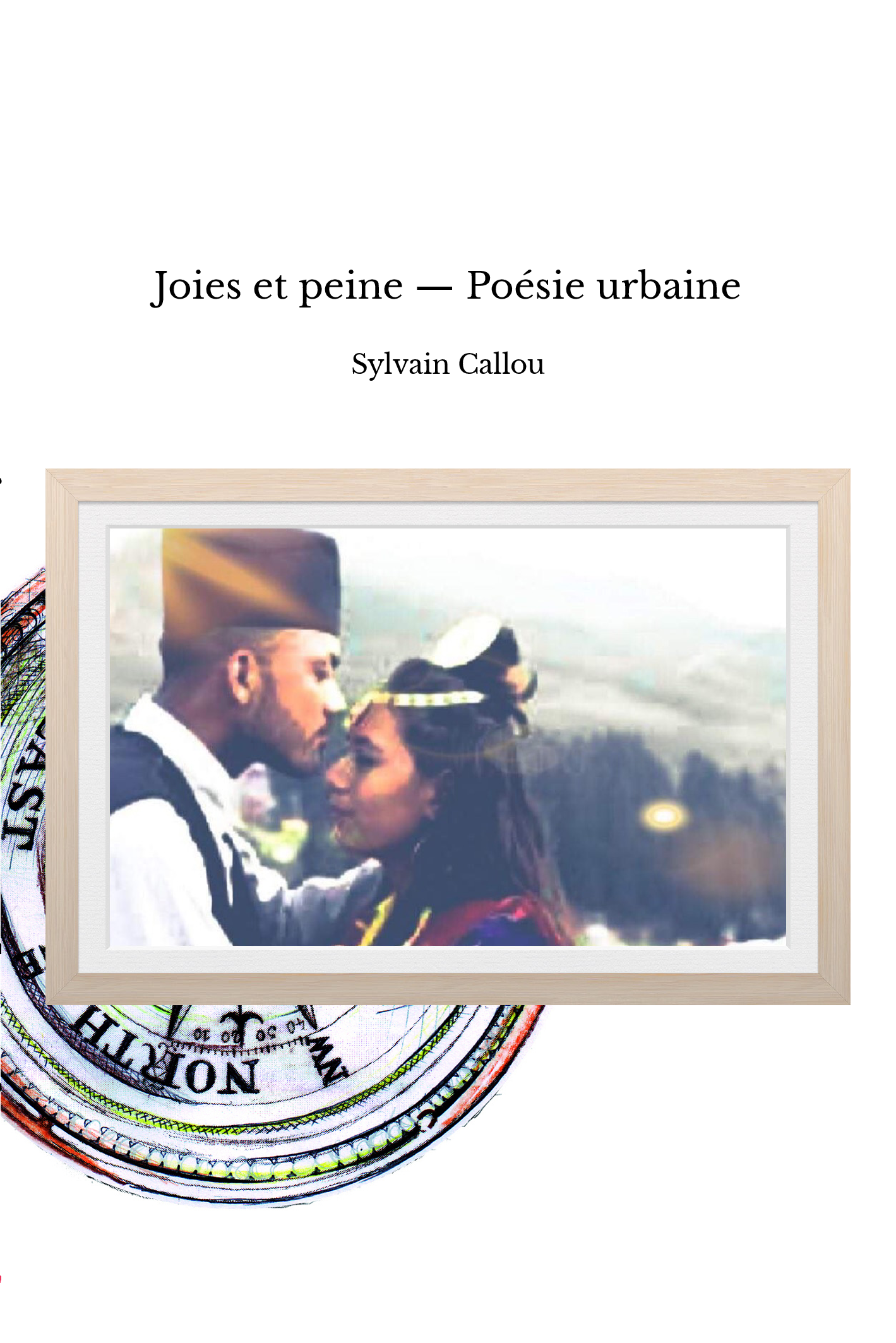 Joies et peine — Poésie urbaine