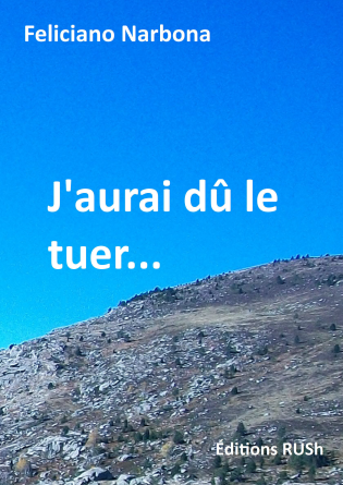 J’aurai dû le tuer…