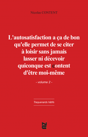 L'autosatisfaction a ça de... Vol. 2