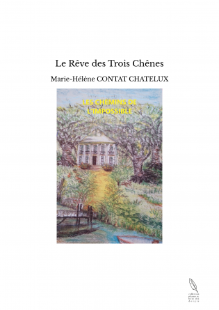 Le Rêve des Trois Chênes