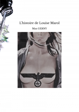 L’histoire de Louise Marol