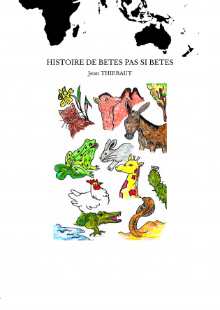 HISTOIRE DE BETES PAS SI BETES