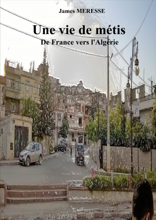 une vie de métis France vers l'algérie