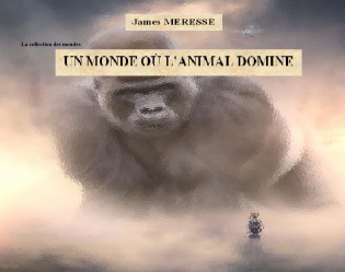 Un monde où l'animal domine