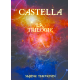 Castella, l'intégrale