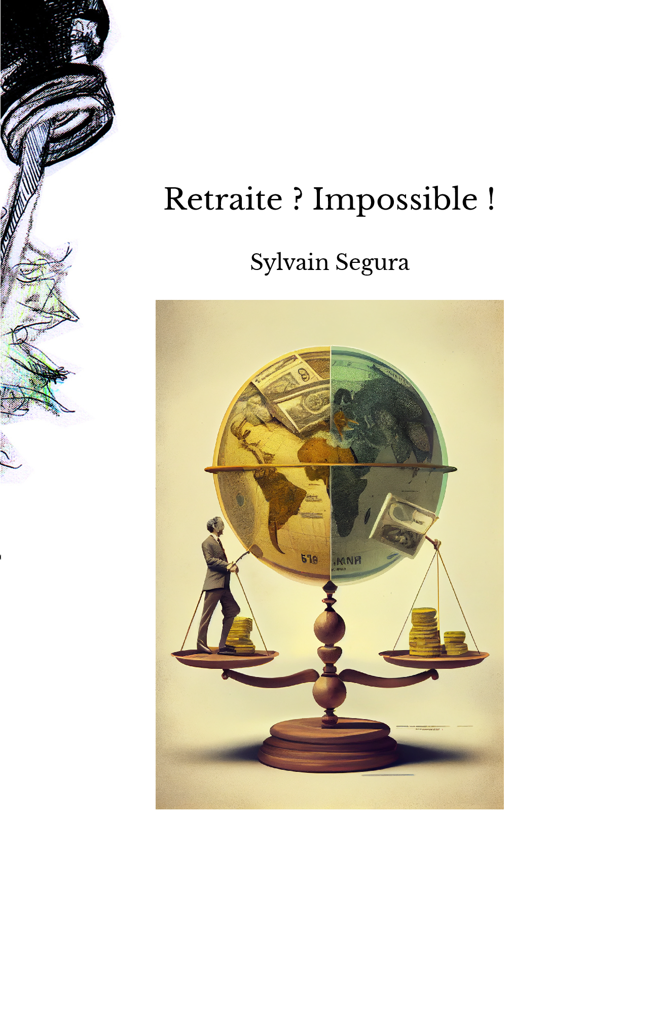 Retraite ? Impossible !