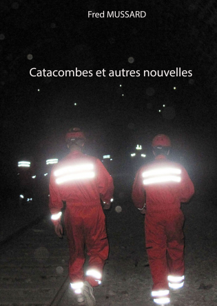 Catacombes et autres nouvelles