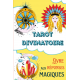 Tarot Divinatoire et réponses magiques