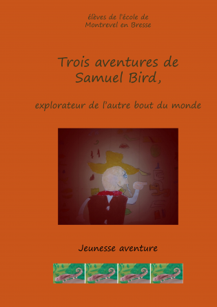 Trois aventures de Samuel Bird,
