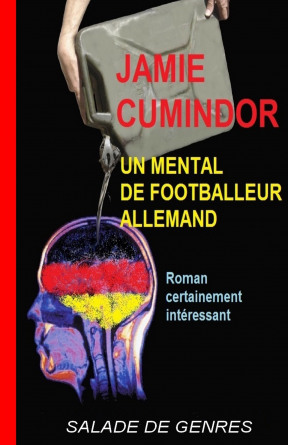 UN MENTAL DE FOOTBALLEUR ALLEMAND