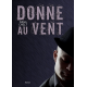 Donne au vent