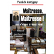 Maîtresse, on s'aime