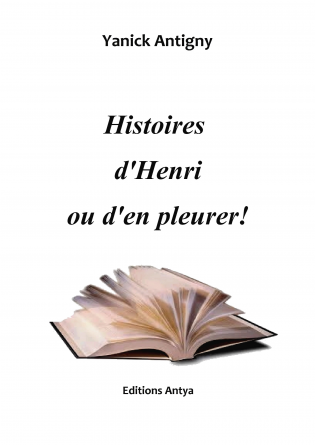 Histoires d'Henri ou d'en pleurer