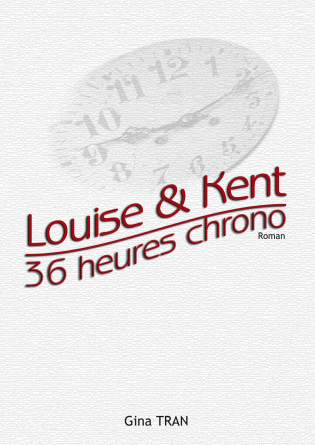 Louise & Kent 36 heures chrono
