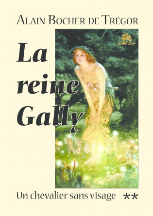 La reine Gally