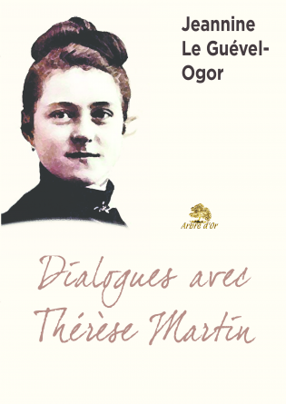 Dialogues avec Thérèse Martin