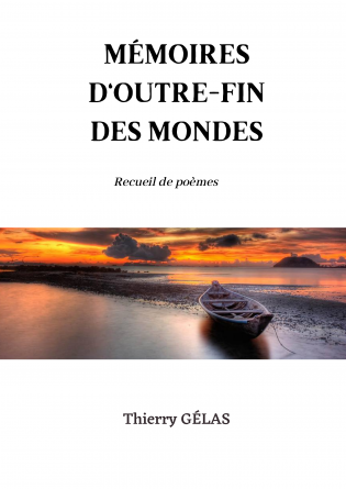 Mémoires d'outre-fin des mondes