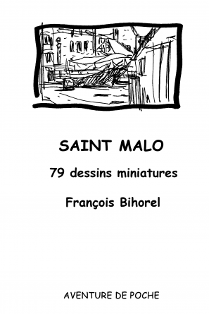 SAINT MALO - 79 dessins miniatures