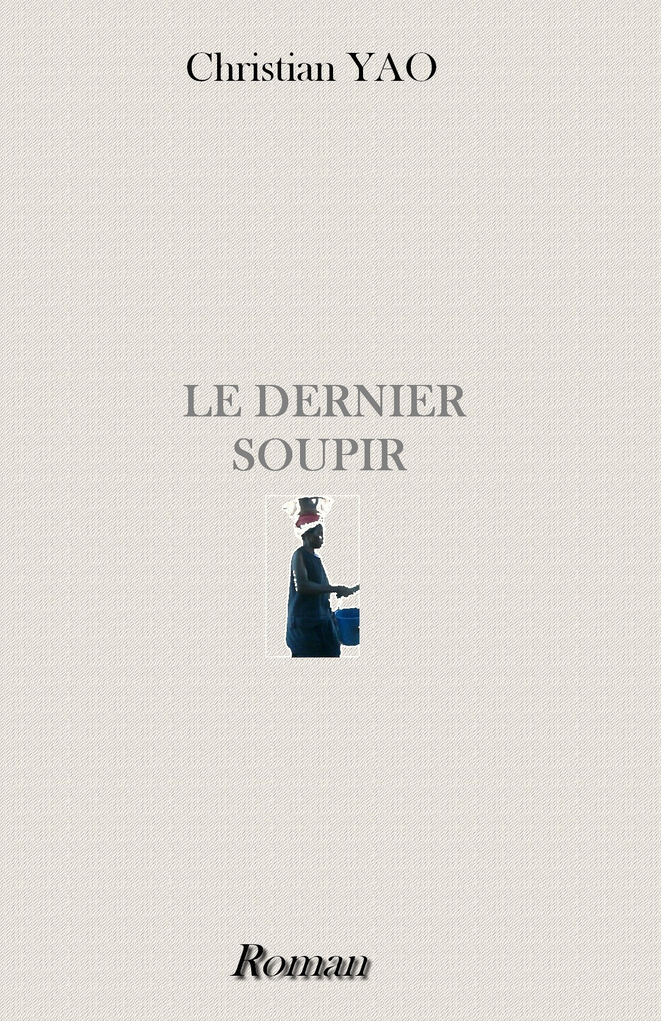 LE DERNIER SOUPIR