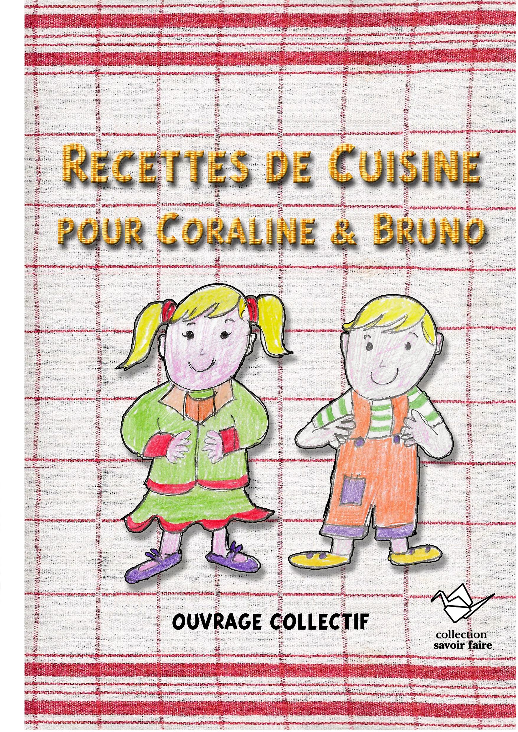 Recettes pour Coraline & Bruno