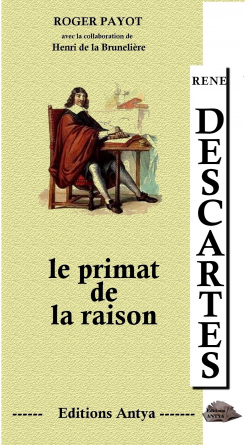 Descartes, le primat de la raison