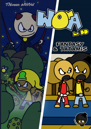 W.O.A. la bd #1 Fantasy & Tatamis
