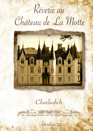 Rêverie au château de la Motte