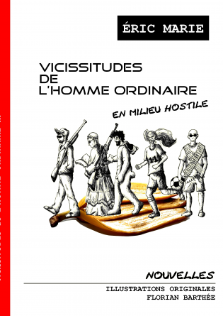 Vicissitudes de l'homme ordinaire